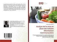 Analyse de la mise en place des Cellules d'Animation Communautaire: Et leur appropriation du projet de Nutrition à Assise Communautaire