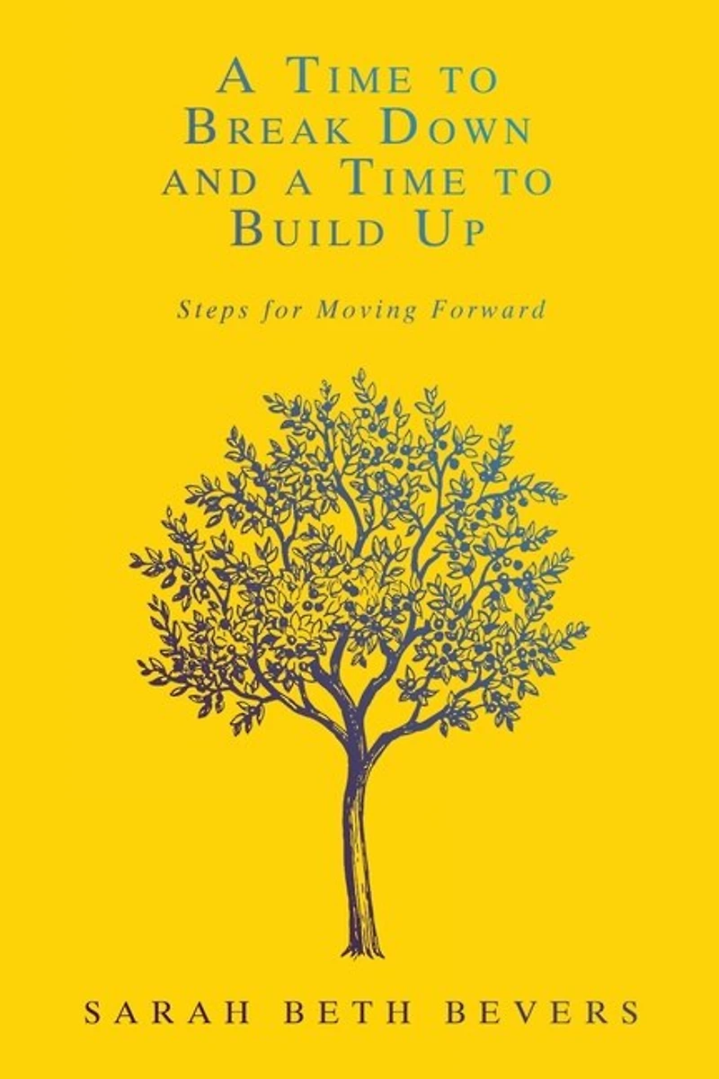 a Time to Break Down and Build Up: Steps for Moving Forward