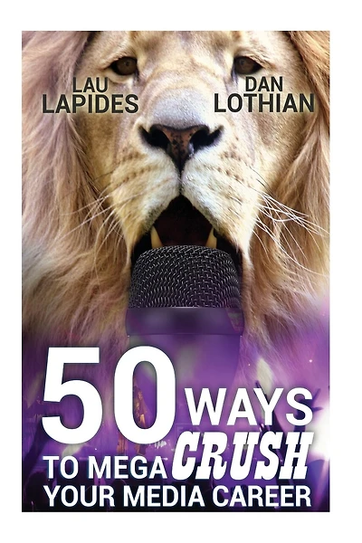 50 Ways To Mega Crush Your Media Career