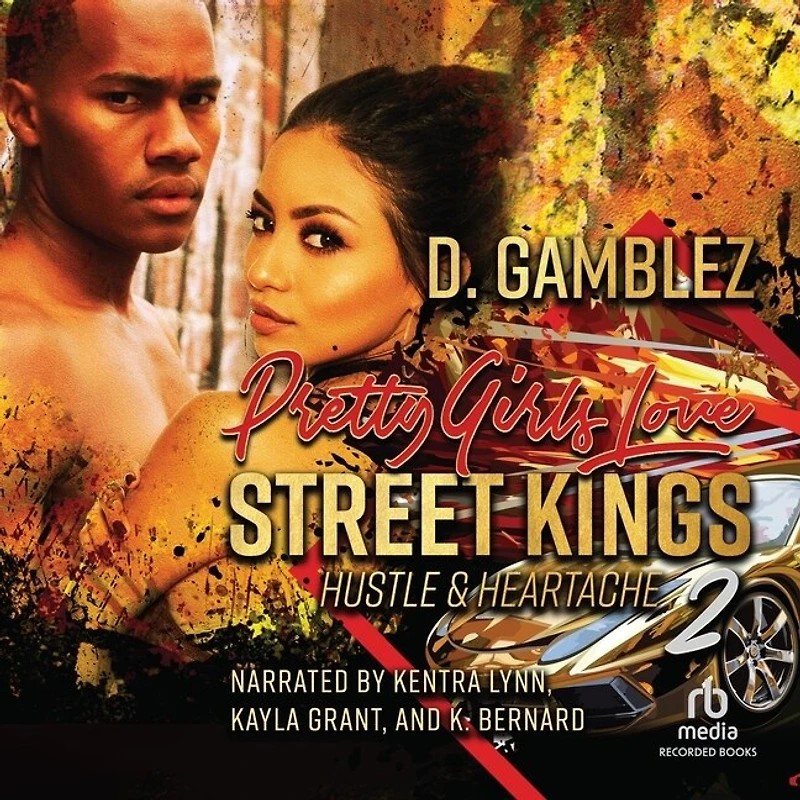 Pretty Girls Love Street Kings 2: Hustle & Heartache