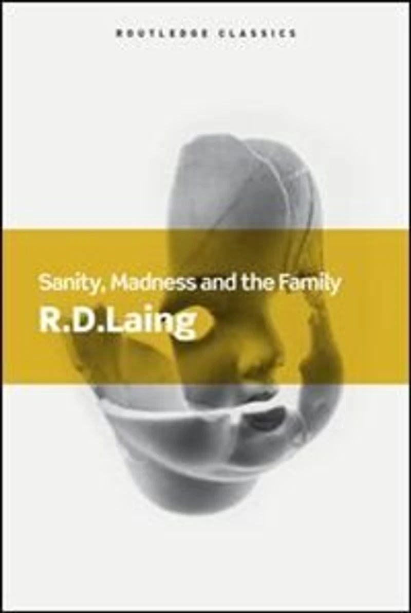 Sanity, Madness and the Family