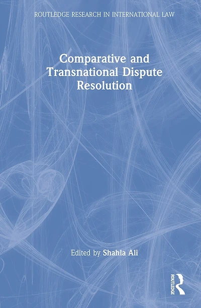 Comparative and Transnational Dispute Resolution