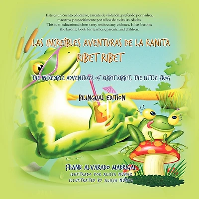 Las Increibles Aventuras de La Ranita Ribet Ribet - Bilingual Edition: The Incredible Adventures Of Ribet Ribet, The Little Frog