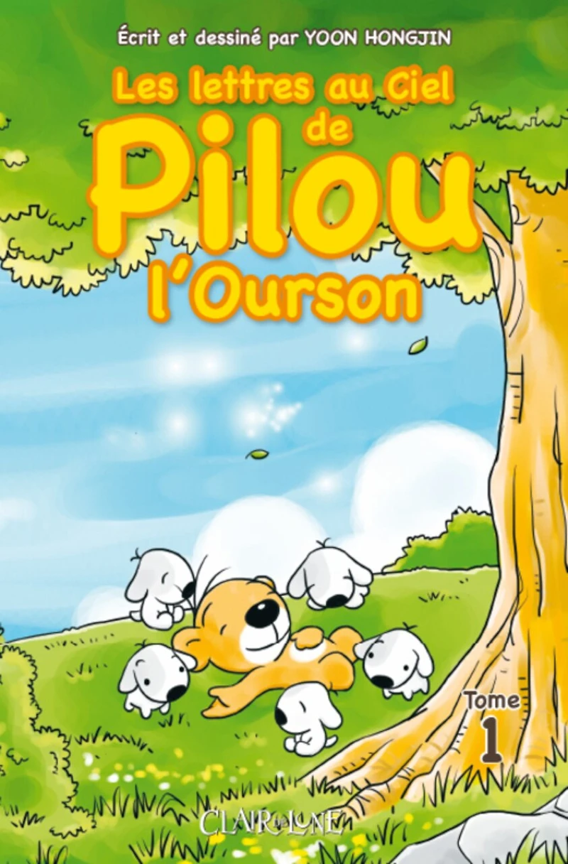 Lettres au ciel de Pilou l'ourson, t. 01
