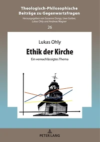 Ethik der Kirche: Ein vernachlaessigtes Thema