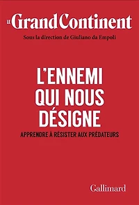 L' ennemi qui nous désigne: apprendre à résister aux prédateurs