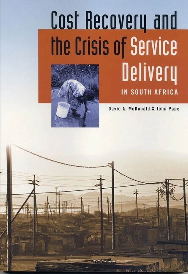 Cost Recovery And The Crisis Of Service Delivery South Africa