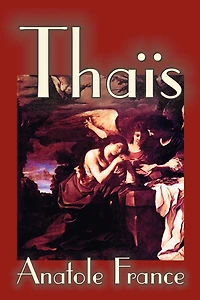 Thais By Anatole France, Fiction, Suspense