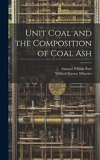Unit Coal and the Composition of Coal Ash