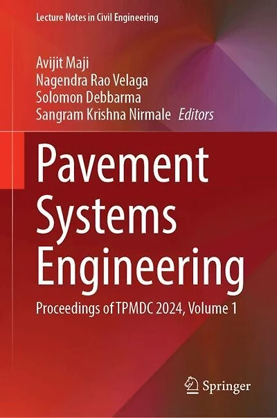 Pavement Systems Engineering: Proceedings of TPMDC 2024, Volume 1