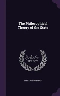 The Philosophical Theory of the State