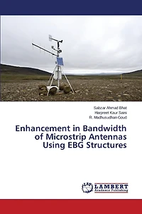 Enhancement in Bandwidth of Microstrip Antennas Using EBG Structures