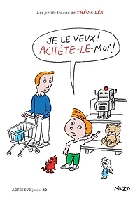 Je le veux ! Achète-le moi !