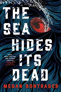 The Sea Hides Its Dead