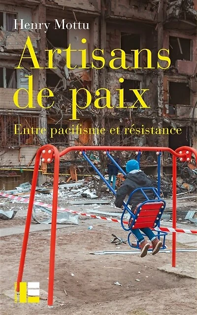 Artisans de paix: Entre pacifisme et résistance