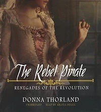 the Rebel Pirate: Renegades of Revolution