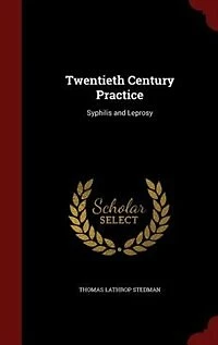 Twentieth Century Practice: Syphilis and Leprosy