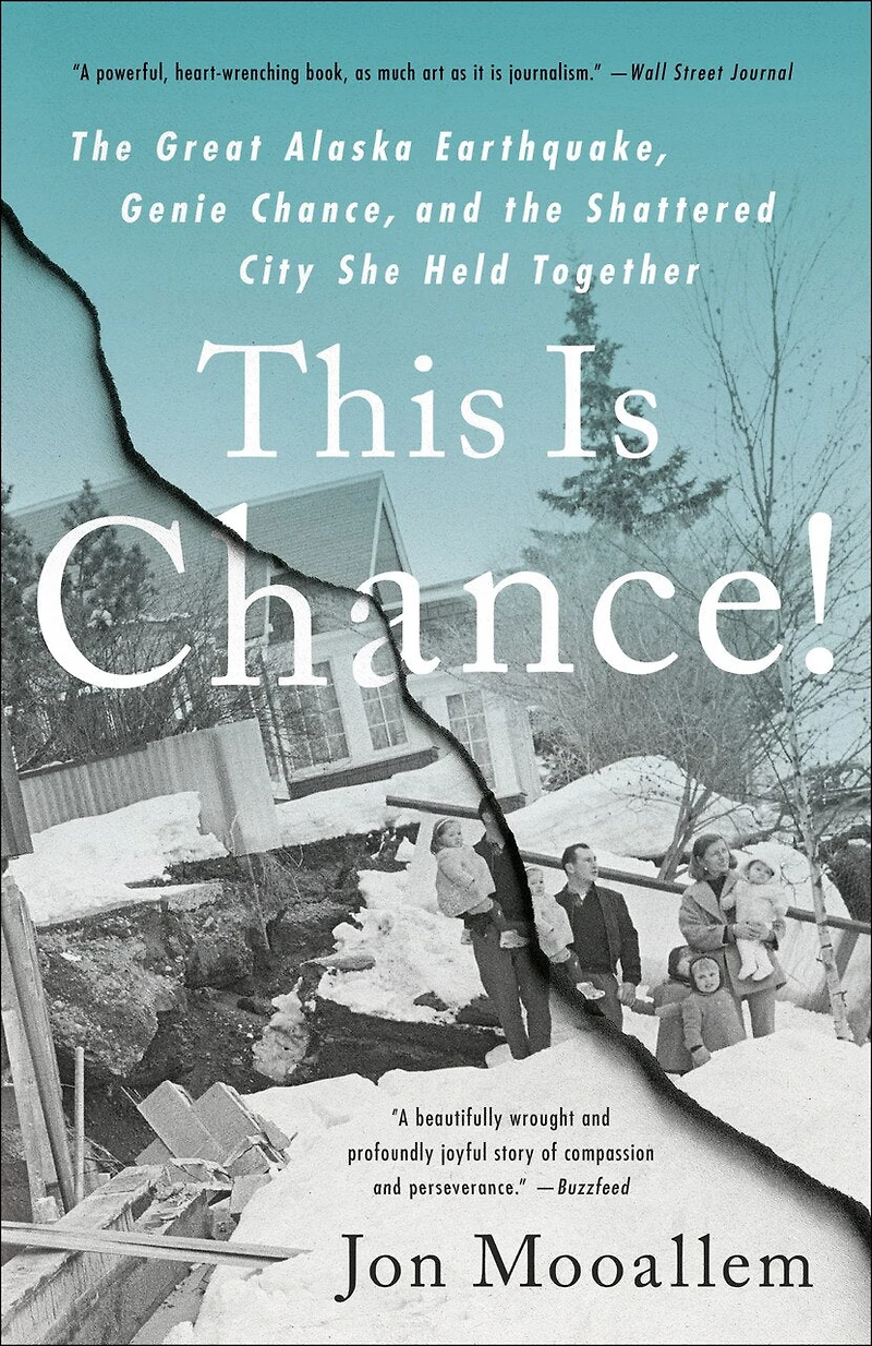 This Is Chance!: The Great Alaska Earthquake, Genie Chance, And Shattered City She Held Together