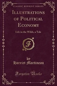 Illustrations of Political Economy: Life in the Wilds, a Tale (Classic Reprint)