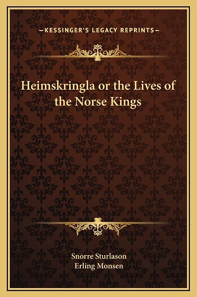 Heimskringla or the Lives of Norse Kings