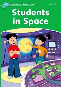 Dolphin Readers: Level 3 Students In Space