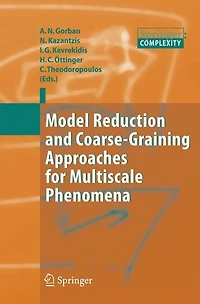 Model Reduction and Coarse-Graining Approaches for Multiscale Phenomena