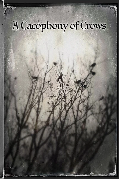 Cacophony Of Crows