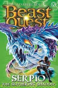Beast Quest: 65: Serpio The Slithering Shadow
