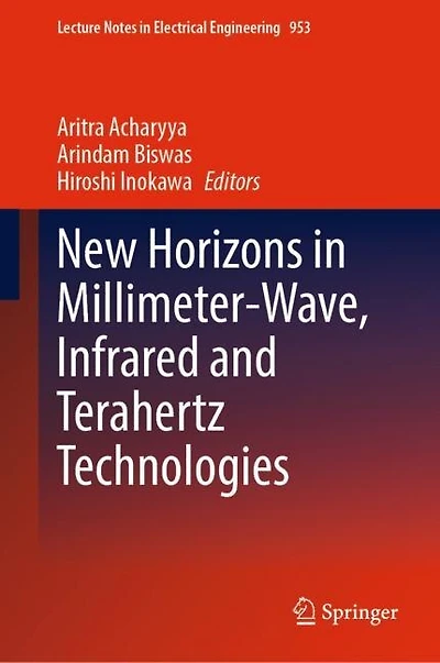 New Horizons Millimeter-Wave, Infrared and Terahertz Technologies