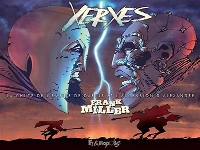 Xerxès: la chute de l'empire Darius et l'ascension d'Alexandre