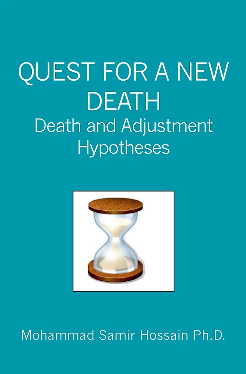 Quest for a New Death: Death and Adjustment Hypotheses