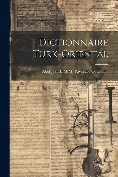 Dictionnaire Turk-Oriental