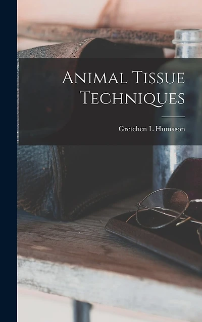 Animal Tissue Techniques