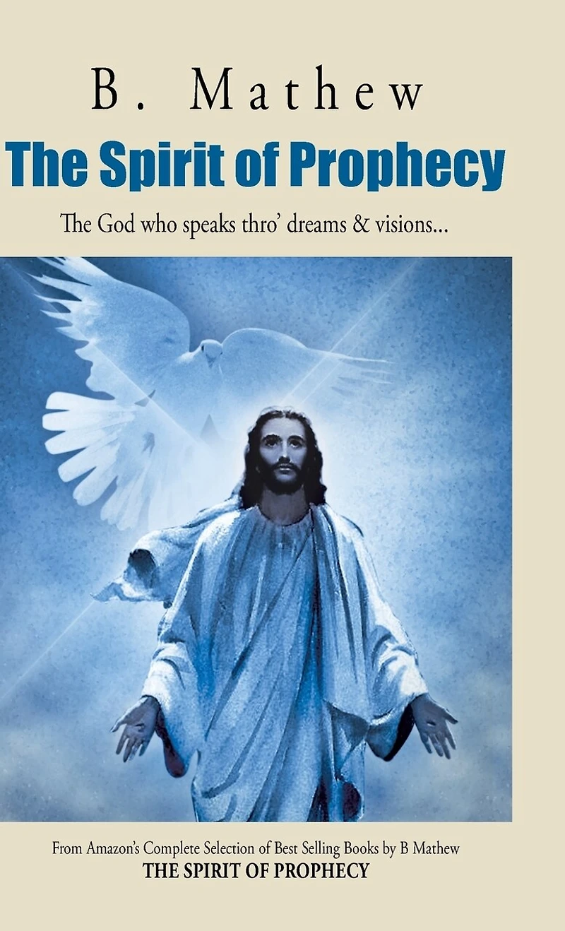 The Spirit of Prophecy: God who speaks thro' dreams & visions...