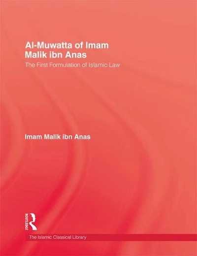 Al-Muwatta Of Iman Malik Ibn Ana
