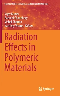Radiation Effects Polymeric Materials