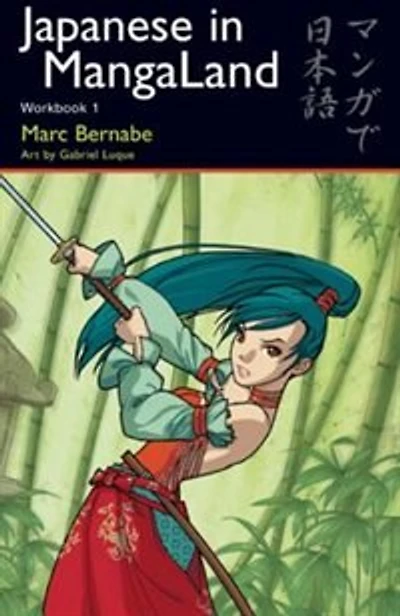 Japanese in MangaLand: Workbook 1