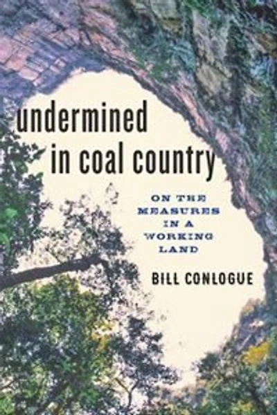 Undermined Coal Country: On the Measures a Working Land