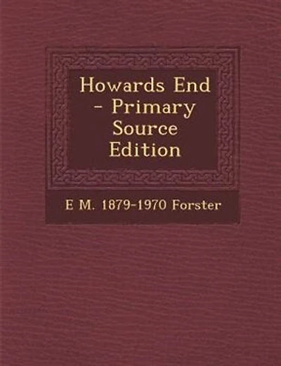 Howards End  - Primary Source Edition