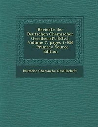 Berichte Der Deutschen Chemischen Gesellschaft [Etc.], Volume 7, pages 1-956