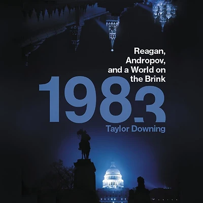 1983 Lib/E: Reagan, Andropov, and a World on the Brink