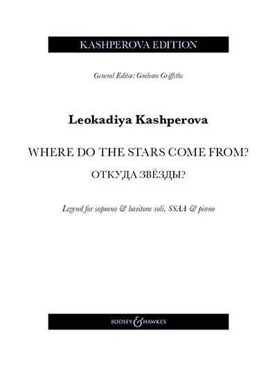 Kashperova: Where Do the Stars Come From? - Legend for soprano & baritone soli, SSAA & piano