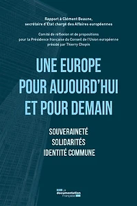 Une Europe pour aujourd'hui et pour demain: Souveraineté, solidarités, identité commune