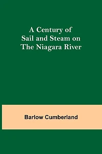 A Century Of Sail And Steam On The Niagara River