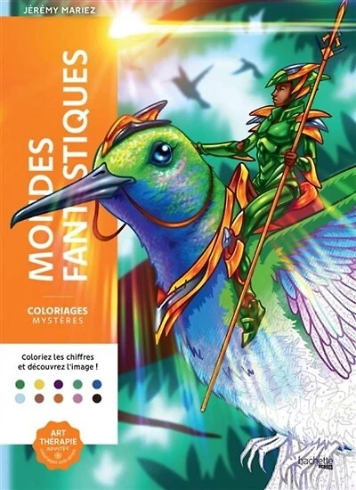 Coloriages mystères : Mondes fantastiques: Mondes fantastiques