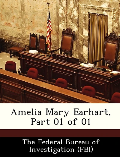 Amelia Mary Earhart, Part 01 Of 01