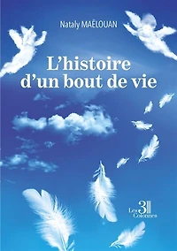 L' histoire d'un bout de vie