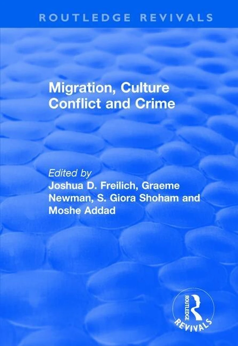 Migration, Culture Conflict And Crime