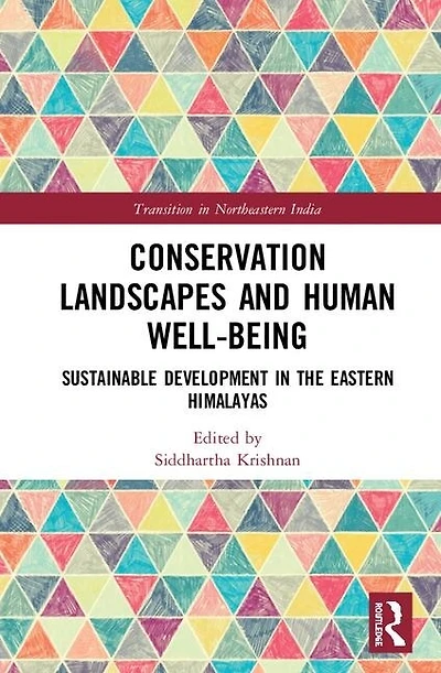 Conservation Landscapes and Human Well-Being: Sustainable Development the Eastern Himalayas
