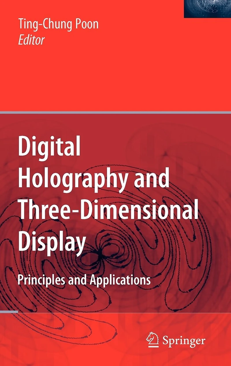 Digital Holography and Three-Dimensional Display: Principles Applications